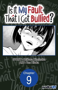 Is It My Fault That I Got Bullied? #009 (eBook, ePUB) Cover Is It My Fault That I Got Bullied? #009 (eBook, ePUB)