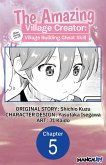 The Amazing Village Creator: Slow Living with the Village Building Cheat Skill #005 (eBook, ePUB)