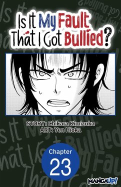 Is It My Fault That I Got Bullied? #023 (eBook, ePUB) Cover Is It My Fault That I Got Bullied? #023 (eBook, ePUB)