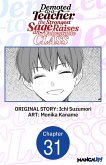 Demoted to a Teacher, the Strongest Sage Raises an Unbeatable Class #031 (eBook, ePUB)