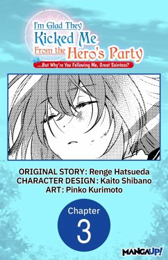 I'm Glad They Kicked Me From The Hero's Party... But Why're you following me, Great Saintess? #003 (eBook, ePUB) Cover I'm Glad They Kicked Me From The Hero's Party... But Why're you following me, Great Saintess? #003 (eBook, ePUB)