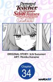 Demoted to a Teacher, the Strongest Sage Raises an Unbeatable Class #034 (eBook, ePUB)