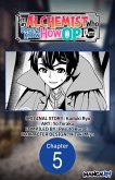 I'm an Alchemist Who Doesn't Know How OP I Am #005 (eBook, ePUB)