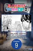 I'm an Alchemist Who Doesn't Know How OP I Am #009 (eBook, ePUB)