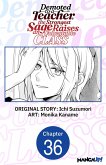 Demoted to a Teacher, the Strongest Sage Raises an Unbeatable Class #036 (eBook, ePUB)