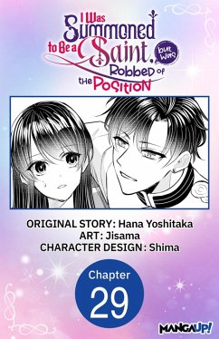 I Was Summoned to Be a Saint, but Was Robbed of the Position #029 (eBook, ePUB) - Yoshitaka, Hana; Jisama