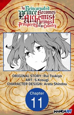 The Reincarnated Prince Becomes an Alchemist and Brings Prosperity to His Country #011 (eBook, ePUB) - Tsukiyo, Rui; S. Kosugi