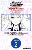 Demoted to a Teacher, the Strongest Sage Raises an Unbeatable Class #002 (eBook, ePUB) Demoted to a Teacher, the Strongest Sage Raises an Unbeatable Class #002 (eBook, ePUB)