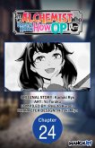 I'm an Alchemist Who Doesn't Know How OP I Am #024 (eBook, ePUB)