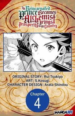 The Reincarnated Prince Becomes an Alchemist and Brings Prosperity to His Country #004 (eBook, ePUB) - Tsukiyo, Rui; S. Kosugi