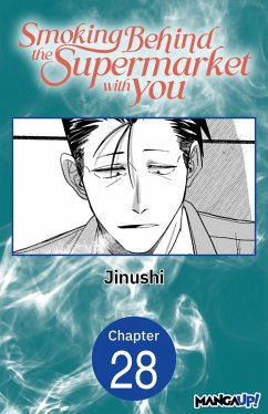 Smoking Behind the Supermarket with You #028 (eBook, ePUB) - Jinushi