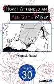 How I Attended an All-Guy's Mixer #030 (eBook, ePUB)