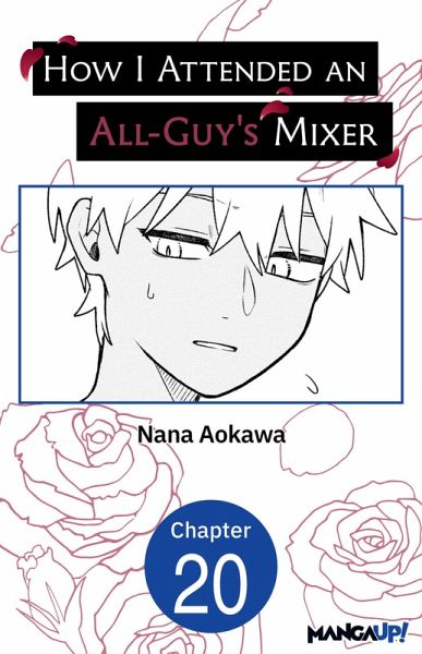 How I Attended an All-Guy's Mixer #020 (eBook, ePUB) How I Attended an All-Guy's Mixer #020 (eBook, ePUB)