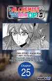 I'm an Alchemist Who Doesn't Know How OP I Am #025 (eBook, ePUB)