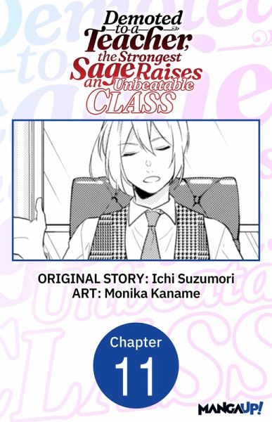 Demoted to a Teacher, the Strongest Sage Raises an Unbeatable Class #011 (eBook, ePUB) Demoted to a Teacher, the Strongest Sage Raises an Unbeatable Class #011 (eBook, ePUB)