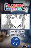 I'm an Alchemist Who Doesn't Know How OP I Am #027 (eBook, ePUB)