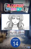 I'm an Alchemist Who Doesn't Know How OP I Am #014 (eBook, ePUB)