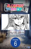 I'm an Alchemist Who Doesn't Know How OP I Am #006 (eBook, ePUB)