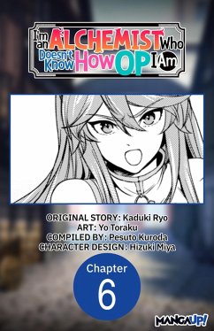 Cover I'm an Alchemist Who Doesn't Know How OP I Am #006 (eBook, ePUB)