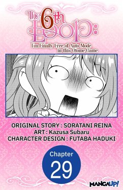 The 6th Loop: I'm Finally Free of Auto Mode in this Otome Game #029 (eBook, ePUB) - Reina, Soratani; Subaru, Kazusa