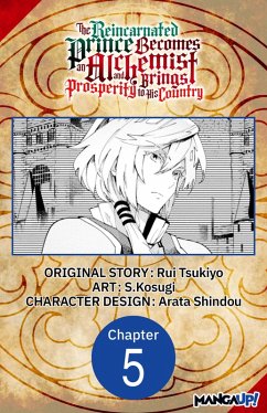The Reincarnated Prince Becomes an Alchemist and Brings Prosperity to His Country #005 (eBook, ePUB) - Tsukiyo, Rui; S. Kosugi