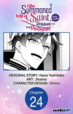 I Was Summoned to Be a Saint, but Was Robbed of the Position #024 (eBook, ePUB) - Yoshitaka, Hana; Jisama