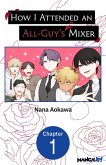 How I Attended an All-Guy's Mixer #001 (eBook, ePUB)
