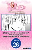 The 6th Loop: I'm Finally Free of Auto Mode in this Otome Game #026 (eBook, ePUB) The 6th Loop: I'm Finally Free of Auto Mode in this Otome Game #026 (eBook, ePUB)
