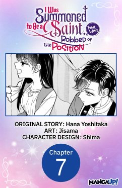 I Was Summoned to Be a Saint, but Was Robbed of the Position #007 (eBook, ePUB) - Yoshitaka, Hana; Jisama