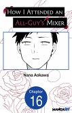 How I Attended an All-Guy's Mixer #016 (eBook, ePUB)