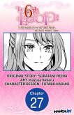 The 6th Loop: I'm Finally Free of Auto Mode in this Otome Game #027 (eBook, ePUB)