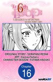 The 6th Loop: I'm Finally Free of Auto Mode in this Otome Game #016 (eBook, ePUB) The 6th Loop: I'm Finally Free of Auto Mode in this Otome Game #016 (eBook, ePUB)