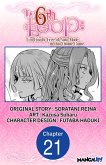 The 6th Loop: I'm Finally Free of Auto Mode in this Otome Game #021 (eBook, ePUB) The 6th Loop: I'm Finally Free of Auto Mode in this Otome Game #021 (eBook, ePUB)