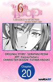 The 6th Loop: I'm Finally Free of Auto Mode in this Otome Game #020 (eBook, ePUB) The 6th Loop: I'm Finally Free of Auto Mode in this Otome Game #020 (eBook, ePUB)