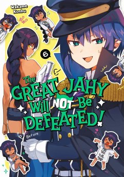 The Great Jahy Will Not Be Defeated! 06 (eBook, ePUB) - Konbu, Wakame