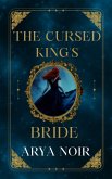 The Cursed King's Bride (eBook, ePUB) The Cursed King's Bride (eBook, ePUB)