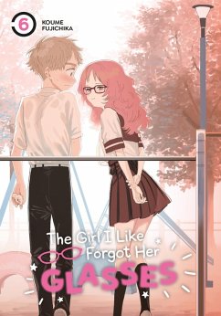Cover The Girl I Like Forgot Her Glasses 06 (eBook, ePUB)