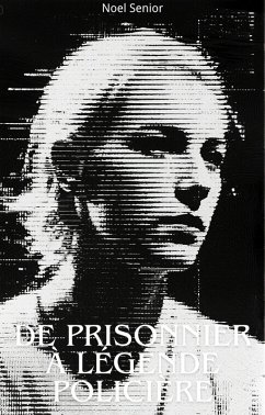 Cover De Prisonnier à Légende Policière (eBook, ePUB)