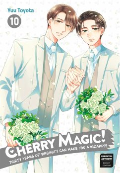 Cherry Magic! Thirty Years of Virginity Can Make You a Wizard?! 10 (eBook, ePUB) - Toyota, Yuu
