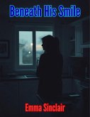 Beneath His Smile (eBook, ePUB)