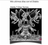 Mis ultimos días con el Diablo (2, #68) (eBook, ePUB) Mis ultimos días con el Diablo (2, #68) (eBook, ePUB)
