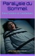 Paralysie du Sommeil: Entre Science et... - Bild 1