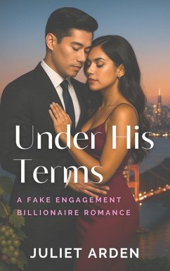 Cover Under His Terms: A Fake Engagement Billionaire Romance (The Pacific Heights Billionaires, #1) (eBook, ePUB)