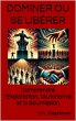 Dominer ou Se Libérer: Comprendre... - Bild 1