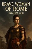 Brave Woman of Rome (eBook, ePUB) Brave Woman of Rome (eBook, ePUB)