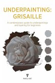 Underpainting - Grisaille (eBook, ePUB)