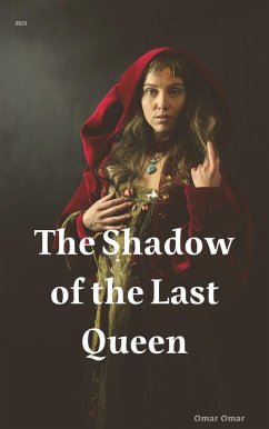 The Shadow of the Last Queen (eBook, ePUB) - Omar, Omar