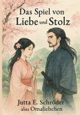 Das Spiel von Liebe und Stolz