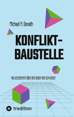 Konfliktbaustelle - Donath, Michael H.