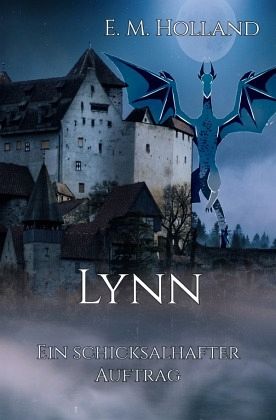 Lynn - ein schicksalhafter Auftrag Lynn - ein schicksalhafter Auftrag